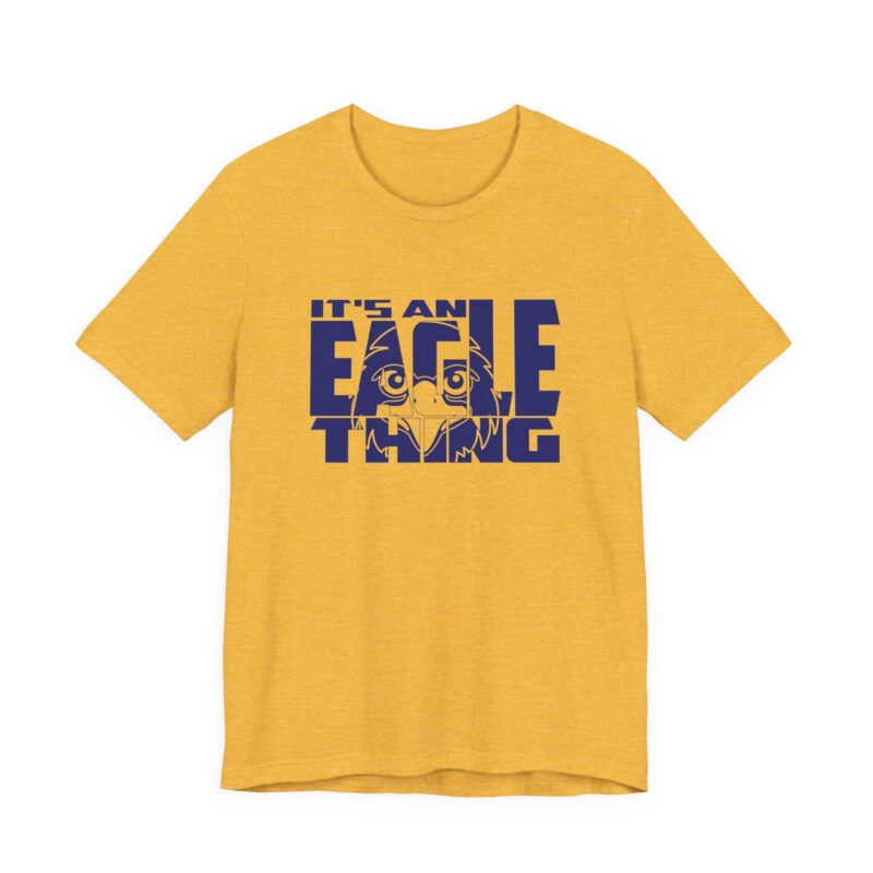 It's An Eagle Thing Tee - Image 24