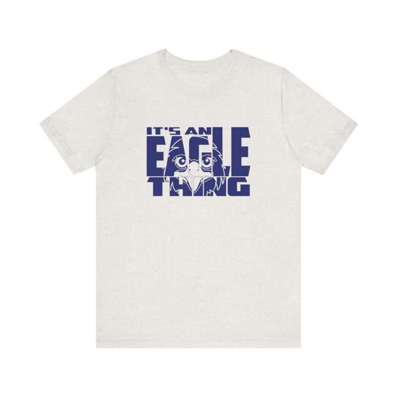 It's An Eagle Thing Tee - Image 18