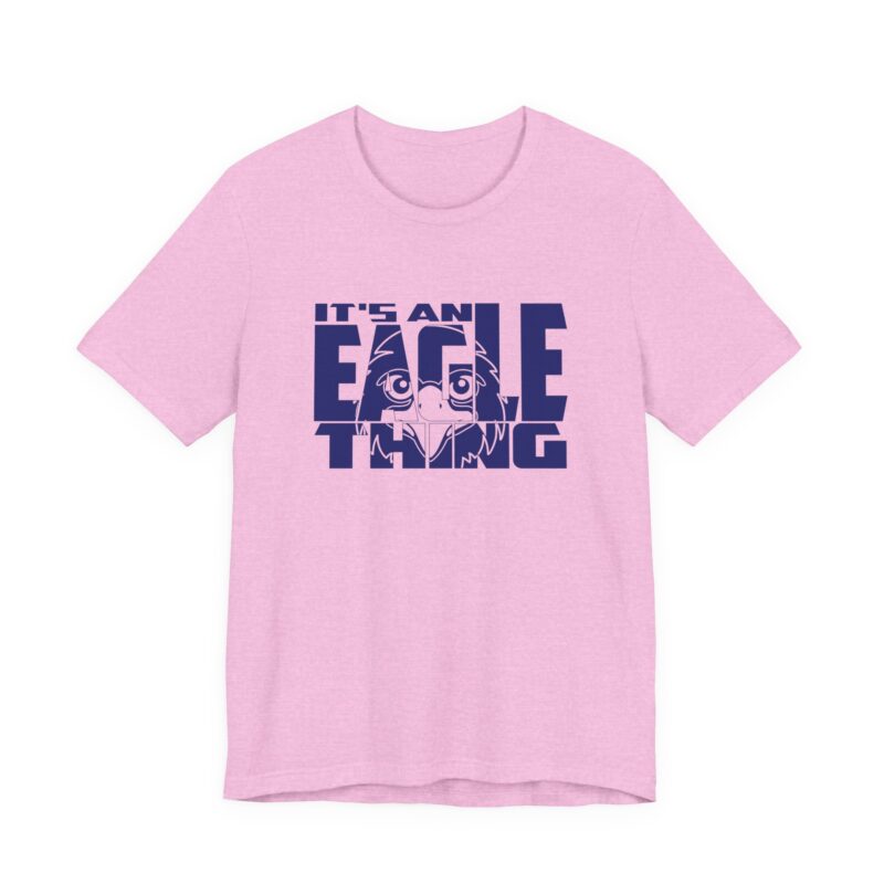 It's An Eagle Thing Tee - Image 28